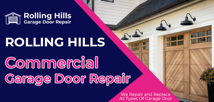 commercial garage door repair in Rolling Hills